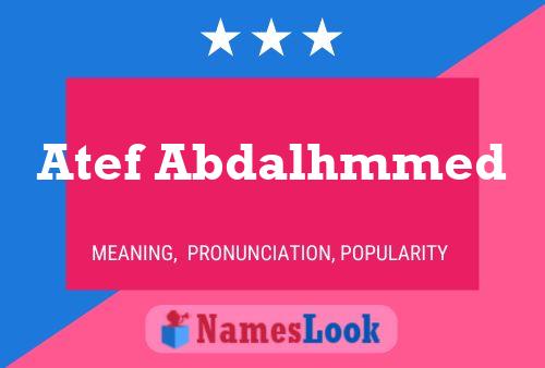 Atef Abdalhmmed Name Poster