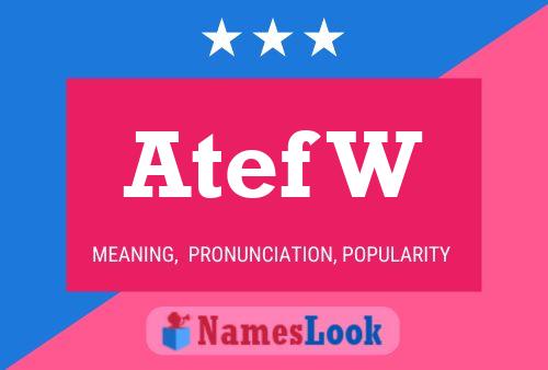 Atef W Name Poster