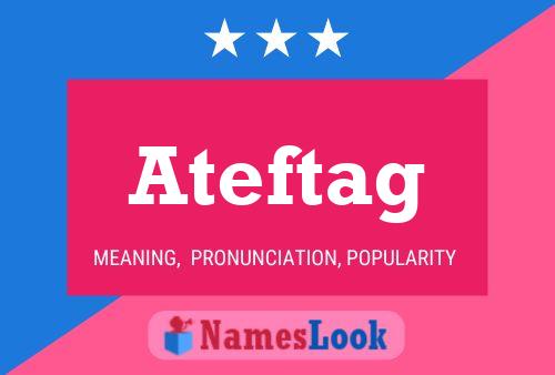 Ateftag Name Poster