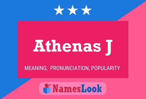 Athenas J Name Poster