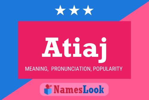 Atiaj Name Poster