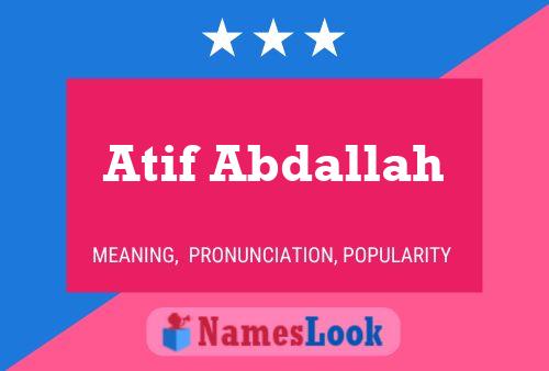 Atif Abdallah Name Poster