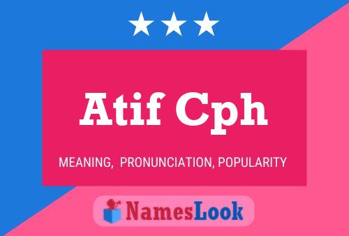 Atif Cph Name Poster