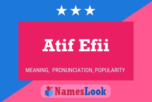 Atif Efii Name Poster