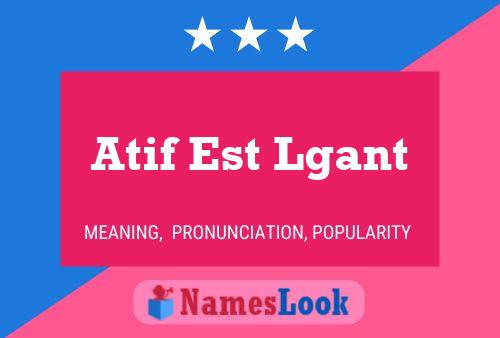 Atif Est Lgant Name Poster