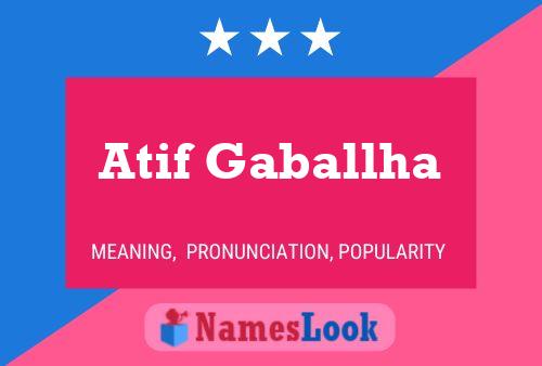 Atif Gaballha Name Poster