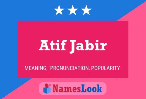 Atif Jabir Name Poster