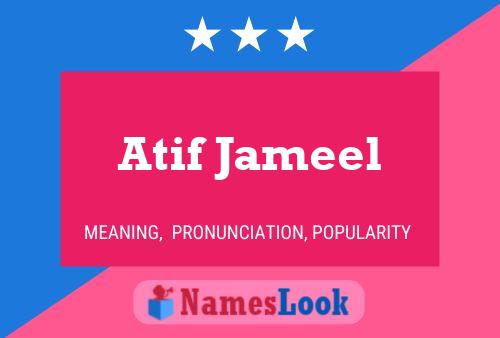 Atif Jameel Name Poster