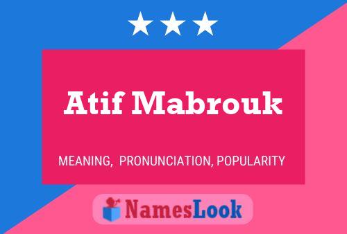 Atif Mabrouk Name Poster