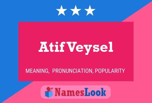 Atif Veysel Name Poster