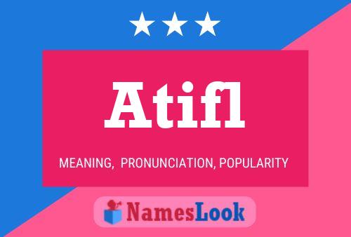 Atifl Name Poster