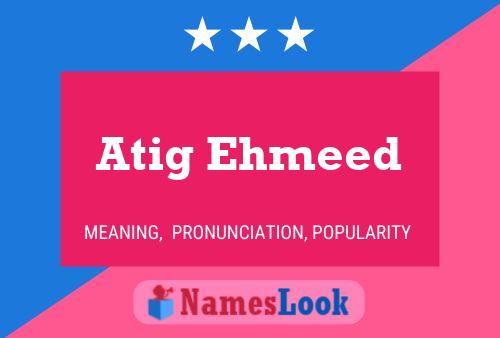 Atig Ehmeed Name Poster