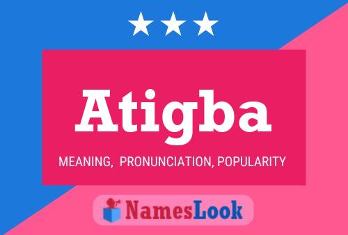 Atigba Name Poster