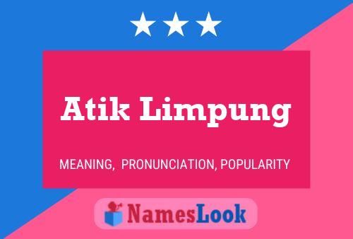 Atik Limpung Name Poster