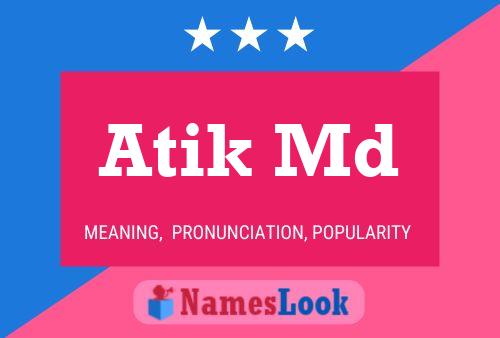 Atik Md Name Poster