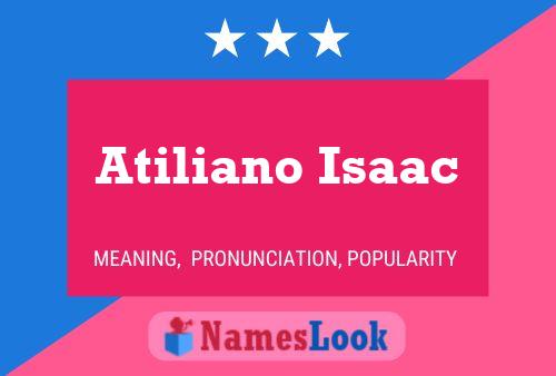 Atiliano Isaac Name Poster