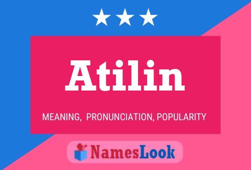 Atilin Name Poster