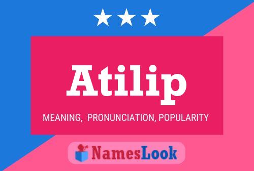 Atilip Name Poster