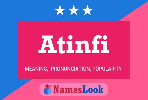 Atinfi Name Poster