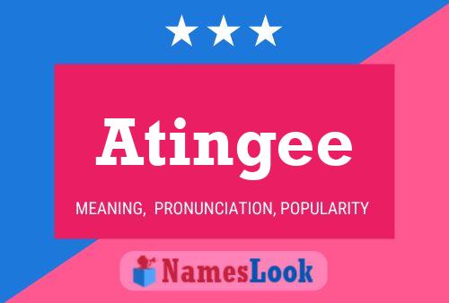 Atingee Name Poster