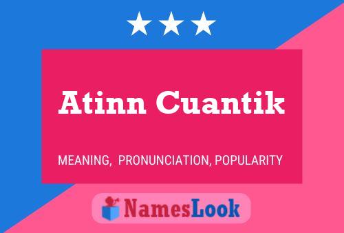 Atinn Cuantik Name Poster