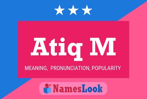 Atiq M Name Poster