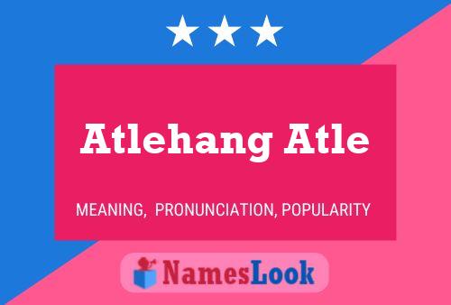 Atlehang Atle Name Poster