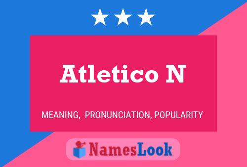 Atletico N Name Poster