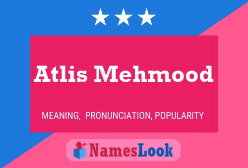 Atlis Mehmood Name Poster