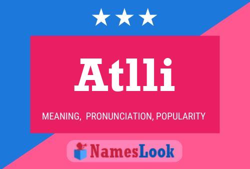 Atlli Name Poster