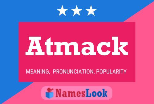 Atmack Name Poster