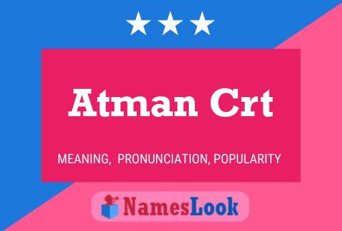 Atman Crt Name Poster