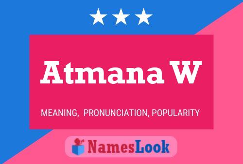 Atmana W Name Poster