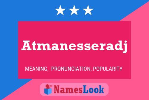 Atmanesseradj Name Poster