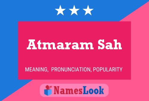 Atmaram Sah Name Poster