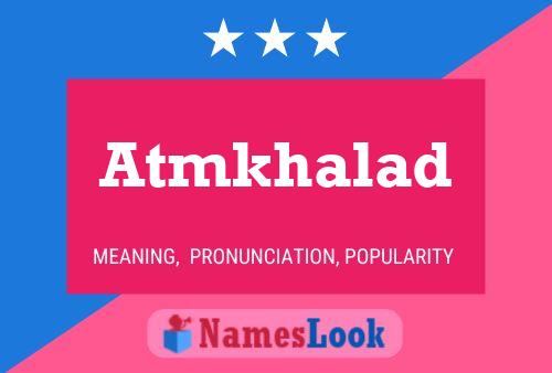 Atmkhalad Name Poster