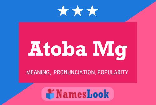 Atoba Mg Name Poster