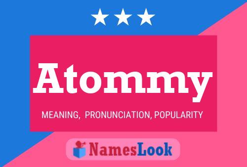 Atommy Name Poster