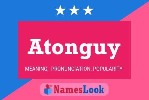 Atonguy Name Poster