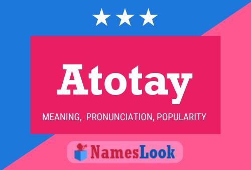 Atotay Name Poster