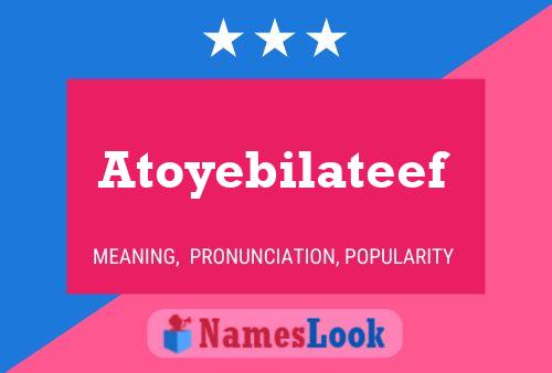 Atoyebilateef Name Poster