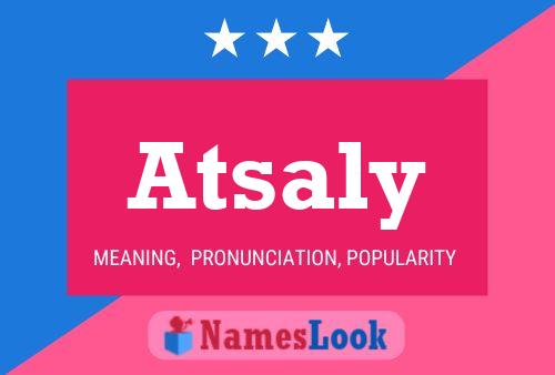 Atsaly Name Poster