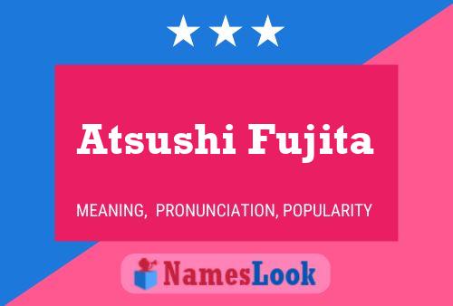 Atsushi Fujita Name Poster