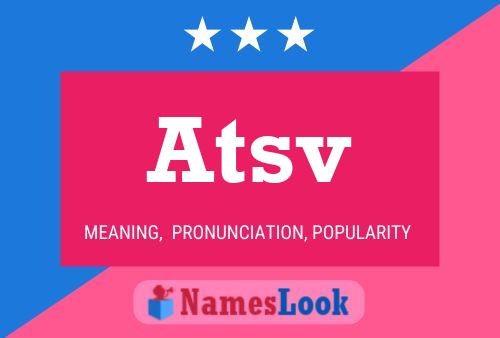 Atsv Name Poster