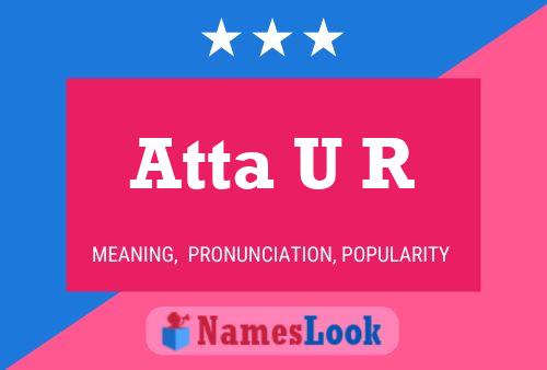 Atta U R Name Poster