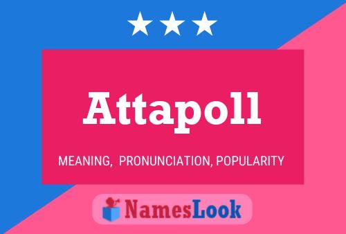 Attapoll Name Poster