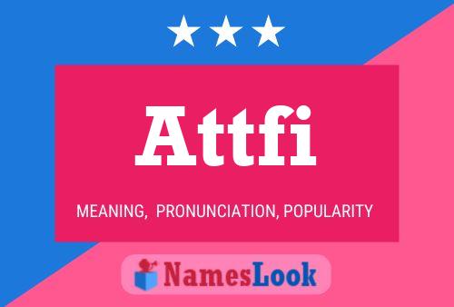 Attfi Name Poster