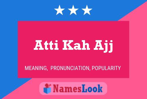 Atti Kah Ajj Name Poster