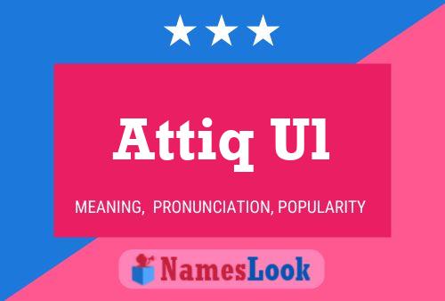 Attiq Ul Name Poster