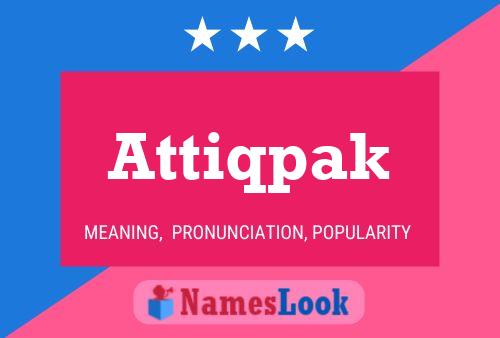 Attiqpak Name Poster